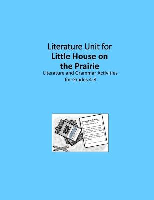 Book cover for Literature Unit for Little House on the Prairie