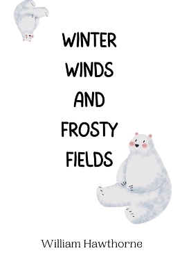 Book cover for Winter Winds and Frosty Fields