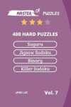 Book cover for Master of Puzzles - Suguru, Jigsaw Sudoku, Binary, Killer Sudoku 400 Hard Puzzles Vol.7