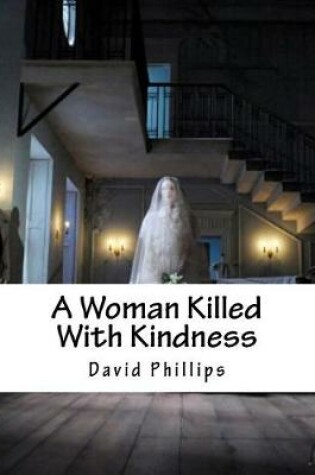 Cover of A Woman Killed with Kindness