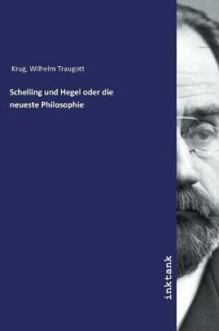 Cover of Schelling und Hegel oder die neueste Philosophie