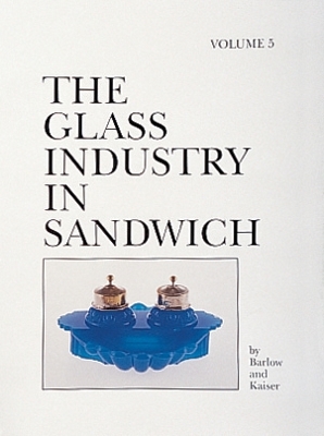 Cover of Glass Industry in Sandwich: Vol Five