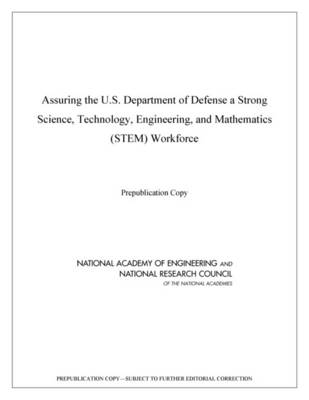 Book cover for Assuring the U.S. Department of Defense a Strong Science, Technology, Engineering, and Mathematics (STEM) Workforce