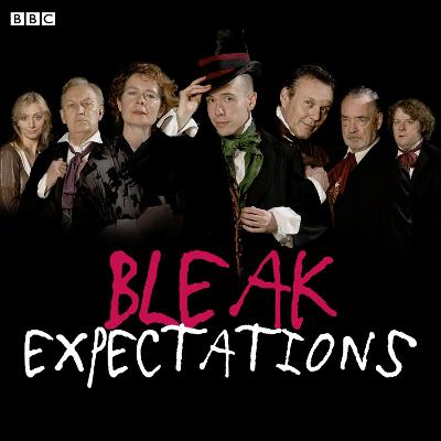 Book cover for Bleak Expectations: The Complete First Series