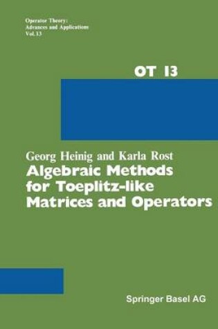 Cover of Algebraic Methods for Toeplitz-like Matrices and Operators