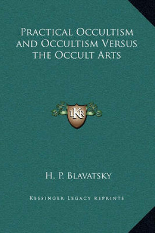 Cover of Practical Occultism and Occultism Versus the Occult Arts