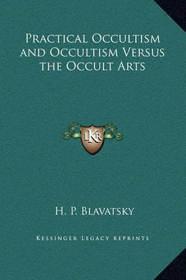 Book cover for Practical Occultism and Occultism Versus the Occult Arts