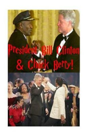 Cover of Bill Clinton & Chuck Berry!