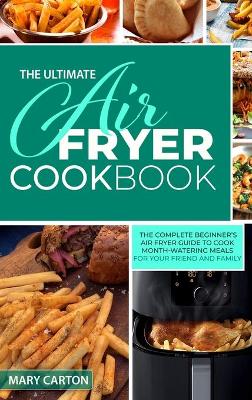 Book cover for The Ultimate Air Fryer Cookbook