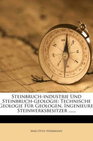 Cover of Steinbruch-Industrie Und Steinbruch-Geologie.