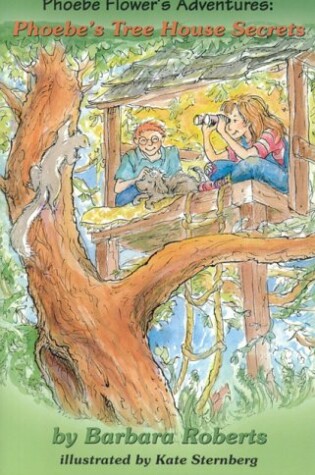 Cover of Phoebe's Tree House Secrets