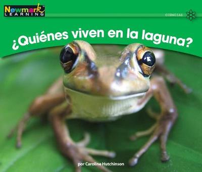 Cover of +quitnes Viven En La Laguna? Leveled Text