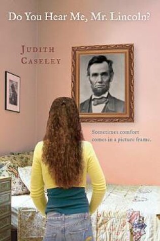 Cover of Do You Hear Me, Mr. Lincoln?