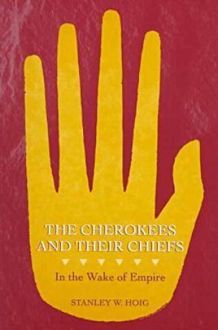 Cover of The Cherokees and Their Chiefs