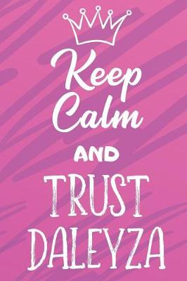 Book cover for Keep Calm And Trust Daleyza