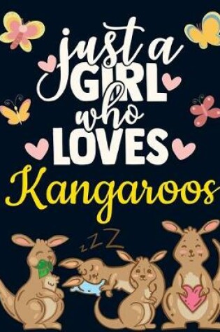 Cover of Just a Girl Who Loves Kangaroos