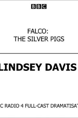 Cover of Falco: The Silver Pigs