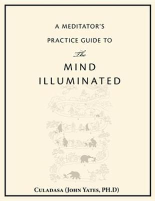 Book cover for A Medittor's Prctice Guide to the Mind Illuminted