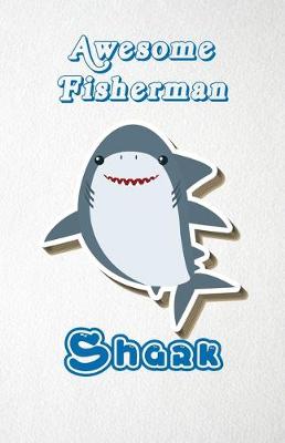 Book cover for Awesome Fisherman Shark A5 Lined Notebook 110 Pages
