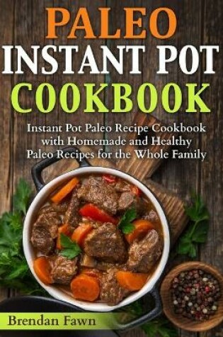 Cover of Paleo Instant Pot Cookbook