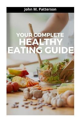 Book cover for Your Complete Healthy Eating Guide