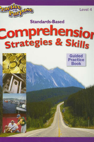 Cover of Standards-Based Comprehension Strategies & Skills Guided Practice Book, Level 4