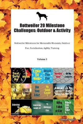 Book cover for Rottweiler 20 Milestone Challenges