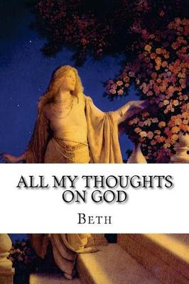 Book cover for All My Thoughts On God