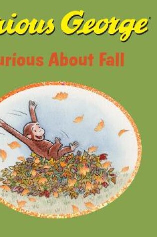 Cover of Curious George Curious about Fall (Tabbed Board Book)