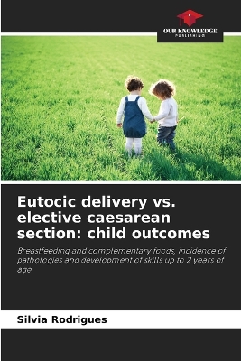 Book cover for Eutocic delivery vs. elective caesarean section