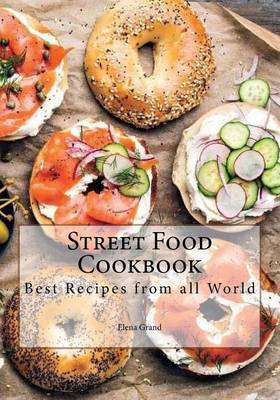 Book cover for Street Food Cookbook. Best Recipes from All World