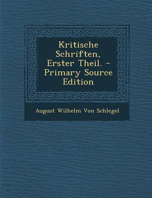 Book cover for Kritische Schriften, Erster Theil. - Primary Source Edition