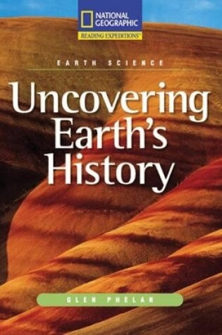 Cover of Reading Expeditions (Science: Earth Science): Uncovering Earth's History