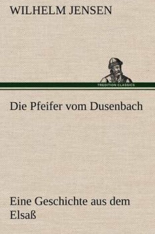 Cover of Die Pfeifer Vom Dusenbach