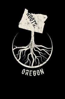 Book cover for Oregon Roots