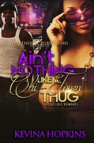 Cover of Ain't Nothing Like a Chi-Town Thug