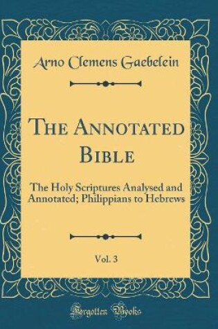 Cover of The Annotated Bible, Vol. 3