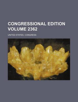 Book cover for Congressional Edition Volume 2362