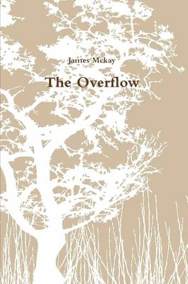 Book cover for The Overflow: Volume One