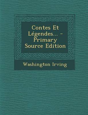 Book cover for Contes Et Legendes... - Primary Source Edition