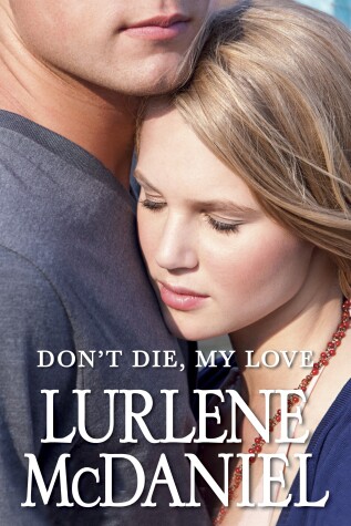 Book cover for Don't Die, My Love