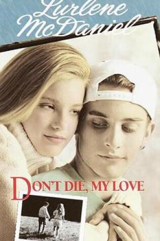 Cover of Don't Die, My Love