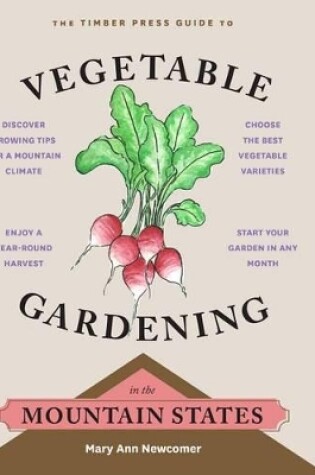 Cover of Timber Press Guide to Vegetable Gardening in the Mountain States