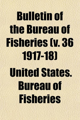 Book cover for Bulletin of the Bureau of Fisheries Volume 30