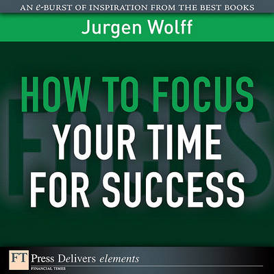 Book cover for How to Focus Your Time for Success