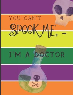 Cover of You Can't Spook Me... I'm a Doctor