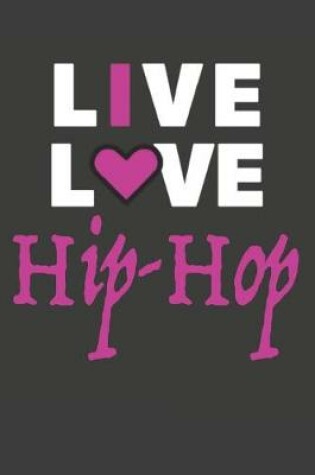 Cover of Live Love Hip Hop