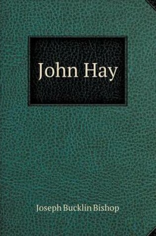 Cover of John Hay