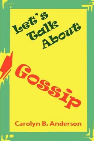 Cover of Let's Talk about Gossip