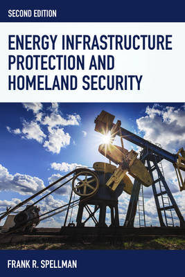 Book cover for Energy Infrastructure Protection and Homeland Security
